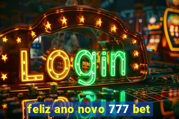 feliz ano novo 777 bet