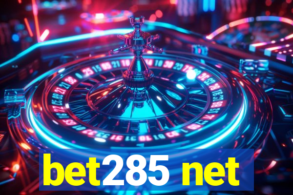 bet285 net