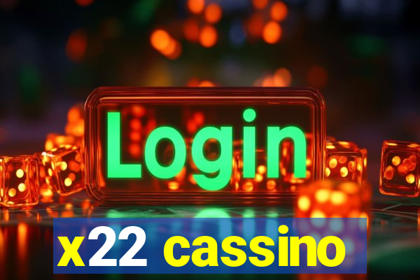 x22 cassino