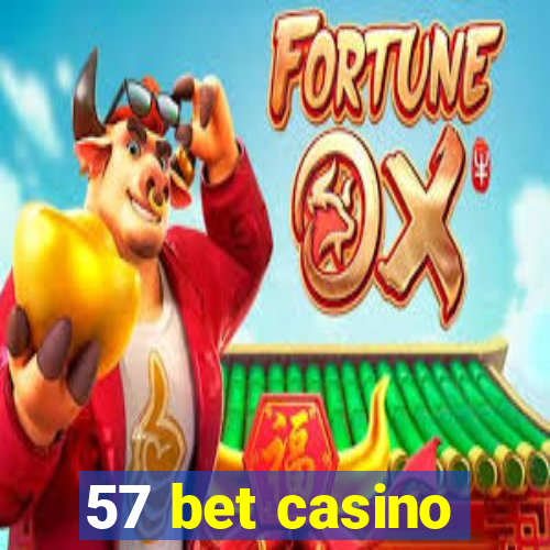 57 bet casino