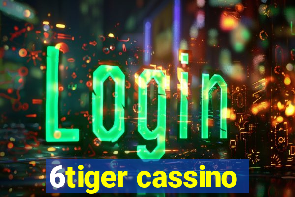 6tiger cassino