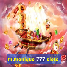 m.monique 777 slots