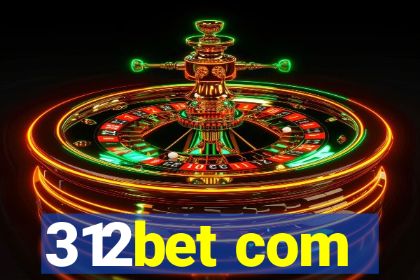 312bet com