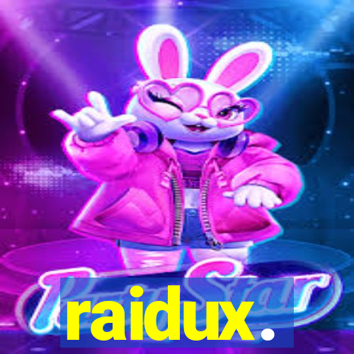 raidux.