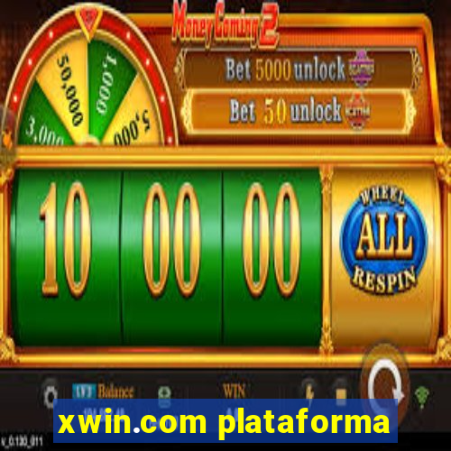 xwin.com plataforma