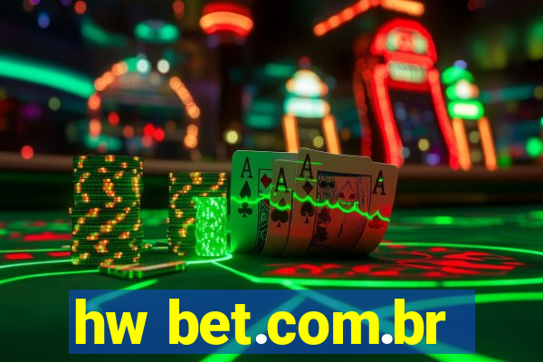 hw bet.com.br