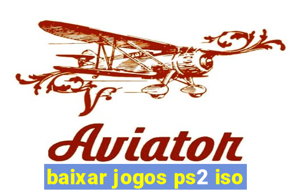 baixar jogos ps2 iso