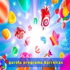 garota programa barreiras