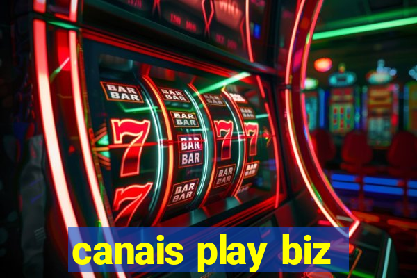 canais play biz