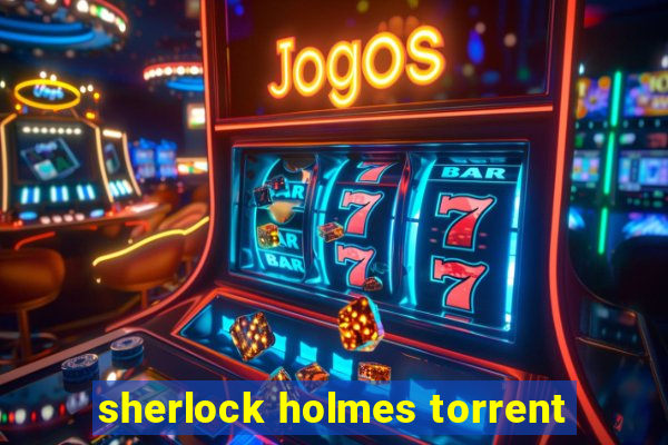 sherlock holmes torrent