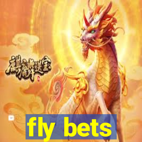 fly bets