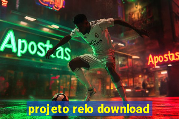 projeto relo download