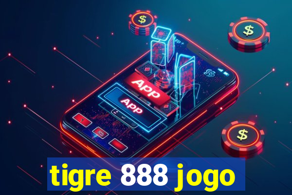 tigre 888 jogo