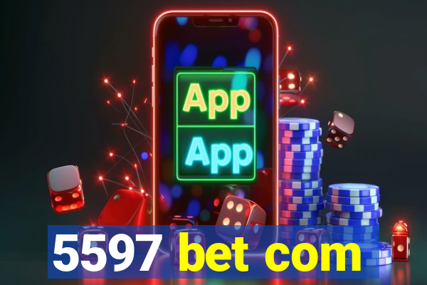 5597 bet com