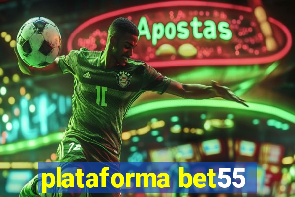 plataforma bet55