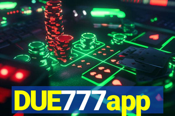 DUE777app