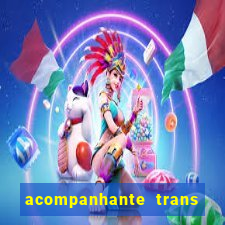 acompanhante trans de santos