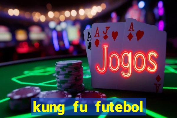 kung fu futebol clube download utorrent