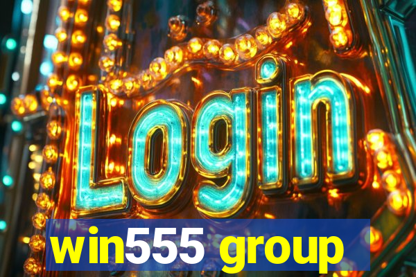 win555 group