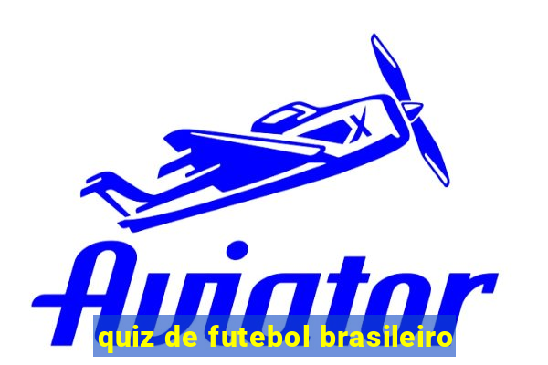 quiz de futebol brasileiro