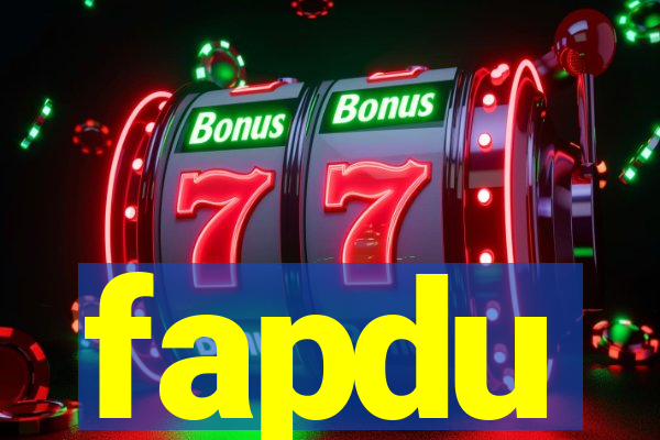 fapdu