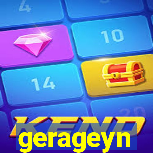 gerageyn