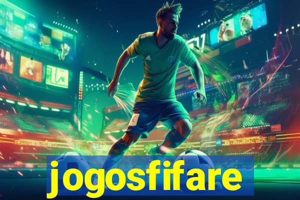 jogosfifare