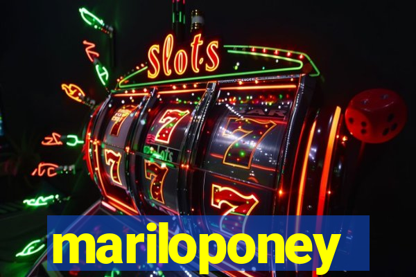 mariloponey