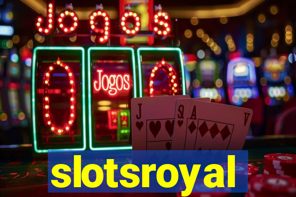 slotsroyal