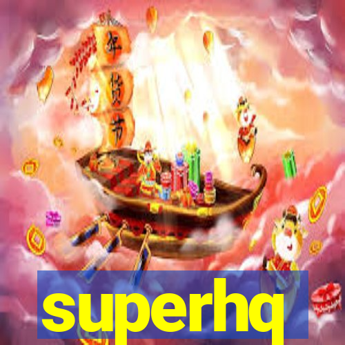 superhq