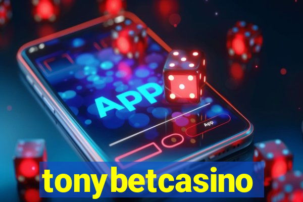 tonybetcasino