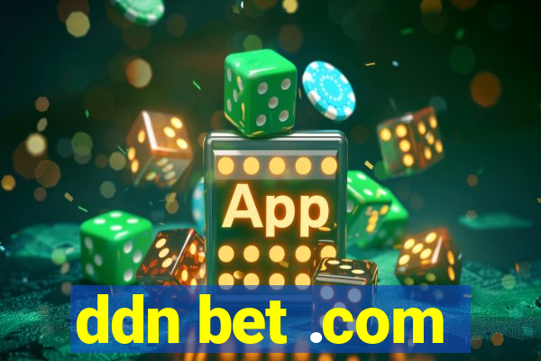 ddn bet .com