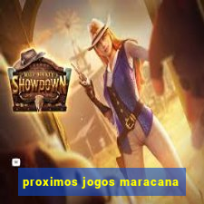 proximos jogos maracana