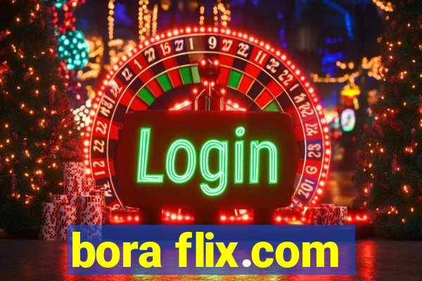 bora flix.com