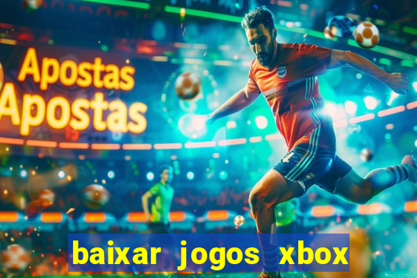 baixar jogos xbox 360 iso usando utorrent