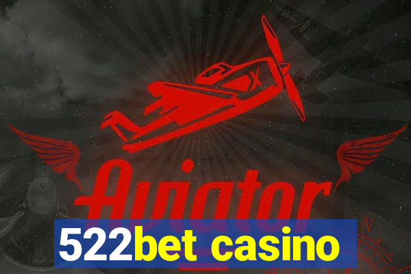 522bet casino