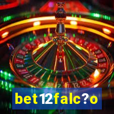 bet12falc?o