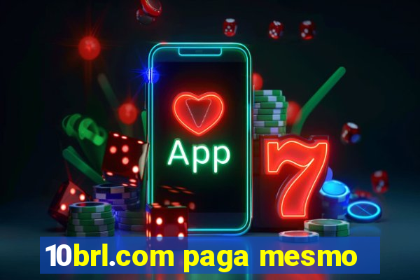 10brl.com paga mesmo