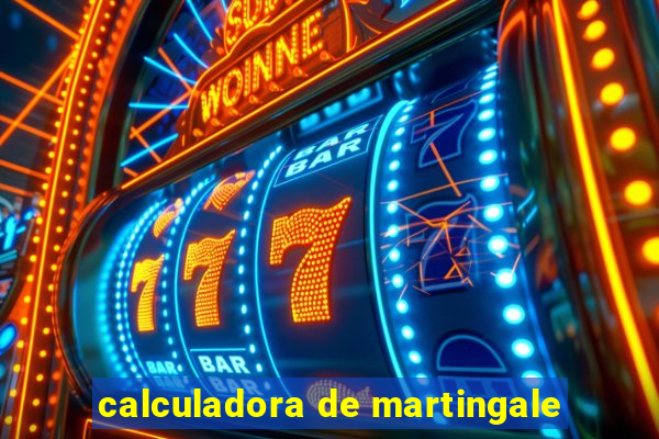 calculadora de martingale