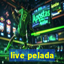 live pelada