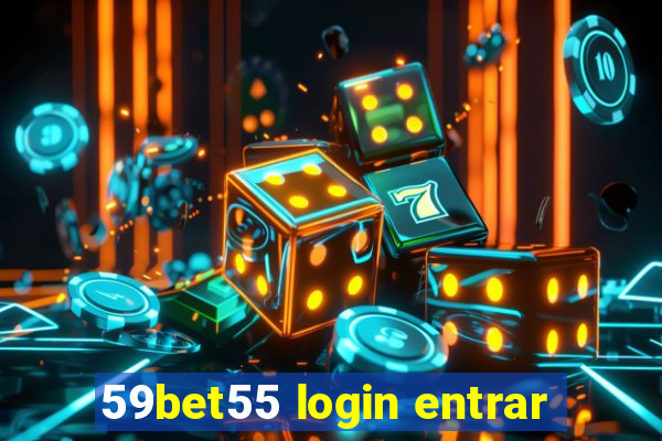 59bet55 login entrar