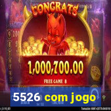 5526 com jogo