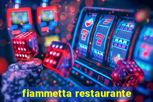 fiammetta restaurante