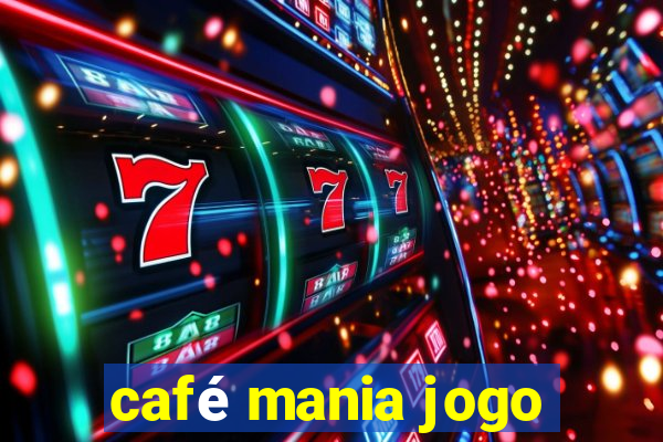 café mania jogo