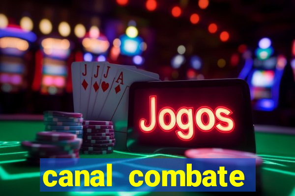 canal combate online multicanais