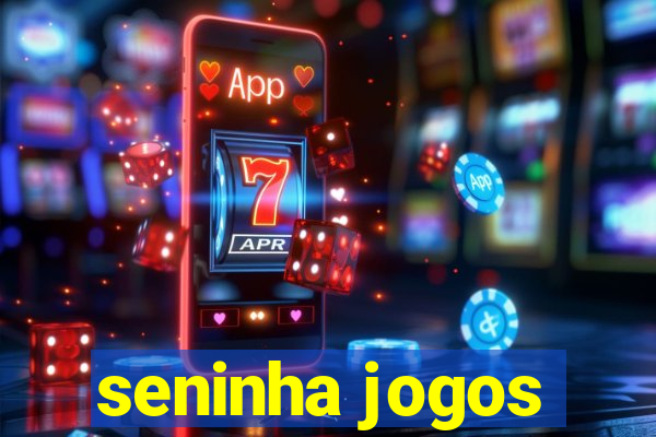 seninha jogos