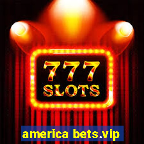 america bets.vip