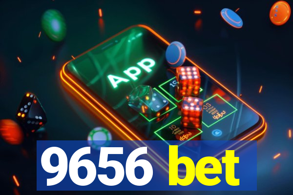 9656 bet