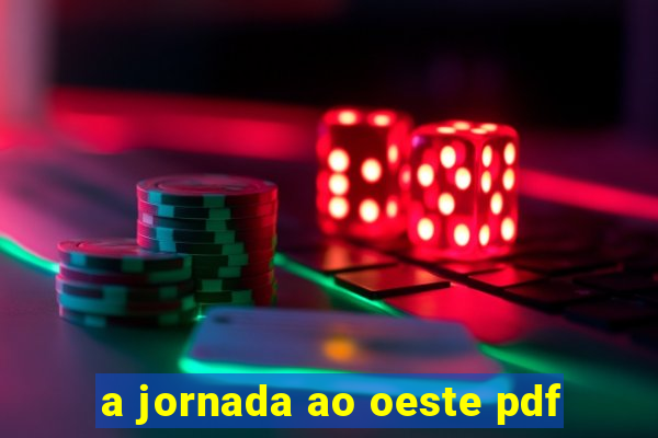 a jornada ao oeste pdf