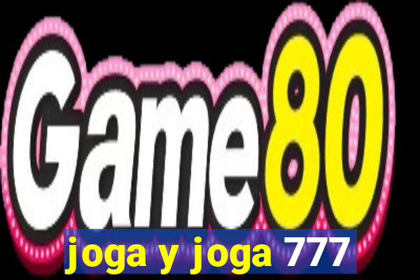 joga y joga 777